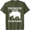 Global Warming Awareness Arctic Winter Ice Freezing For A Reason Polar Plunge Ice Bear T-Shirt - Olive Green