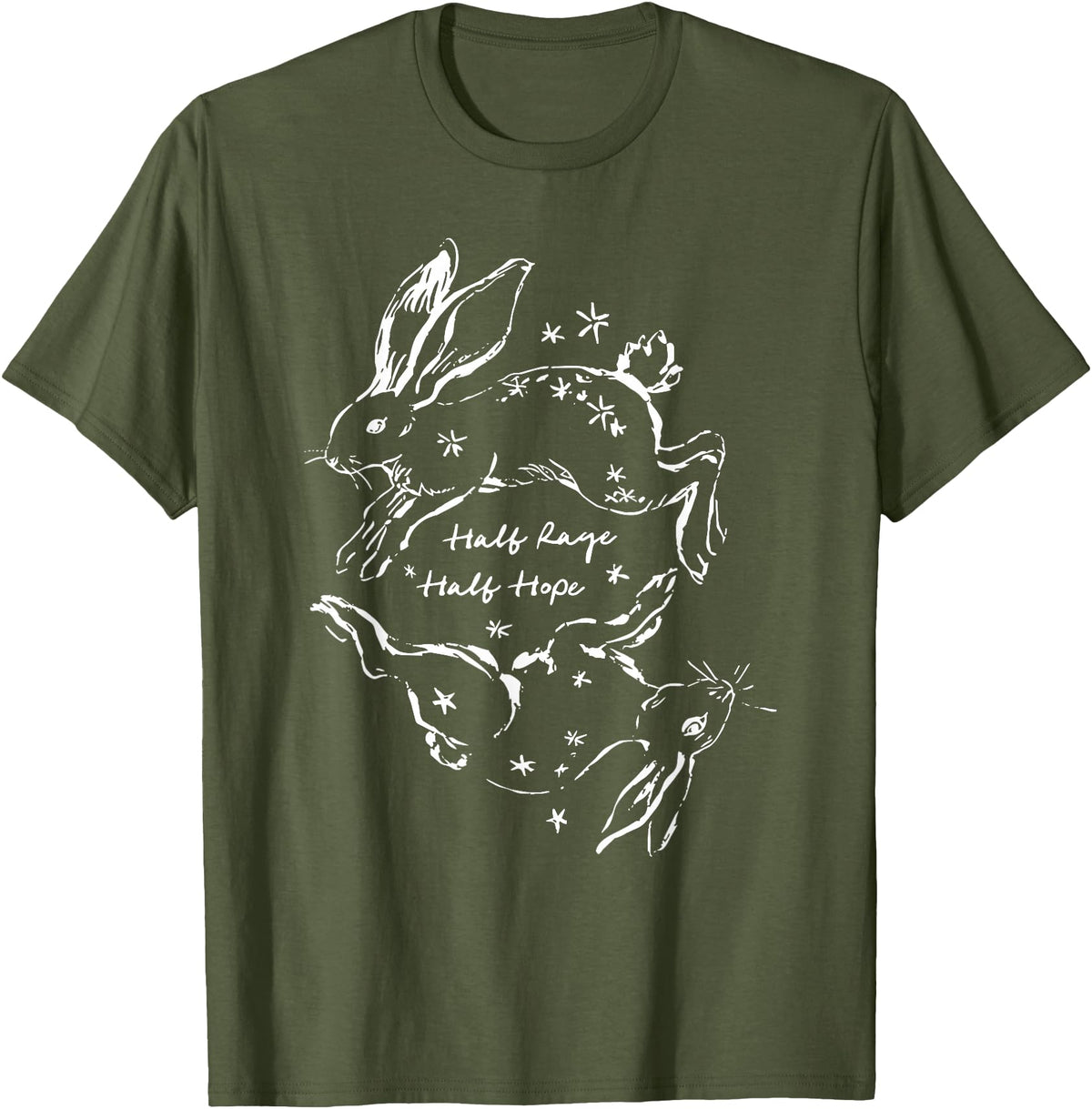 Half Rage Half Hope Rage Resistance Rabbit Resist Sarcastic T-Shirt in Olive Green