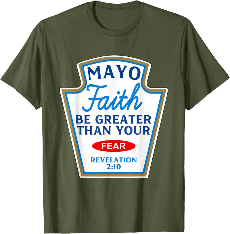 Christian Humor Condiment Matching Costume Group Mayo Faith Greater Than Fear Condiment Costume Matching T-Shirt - Olive
