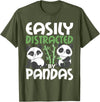 Panda Lover Shirts Easily Distracted By Pandas - Cute Kawaii Panda Bear T-Shirt - Olive Green