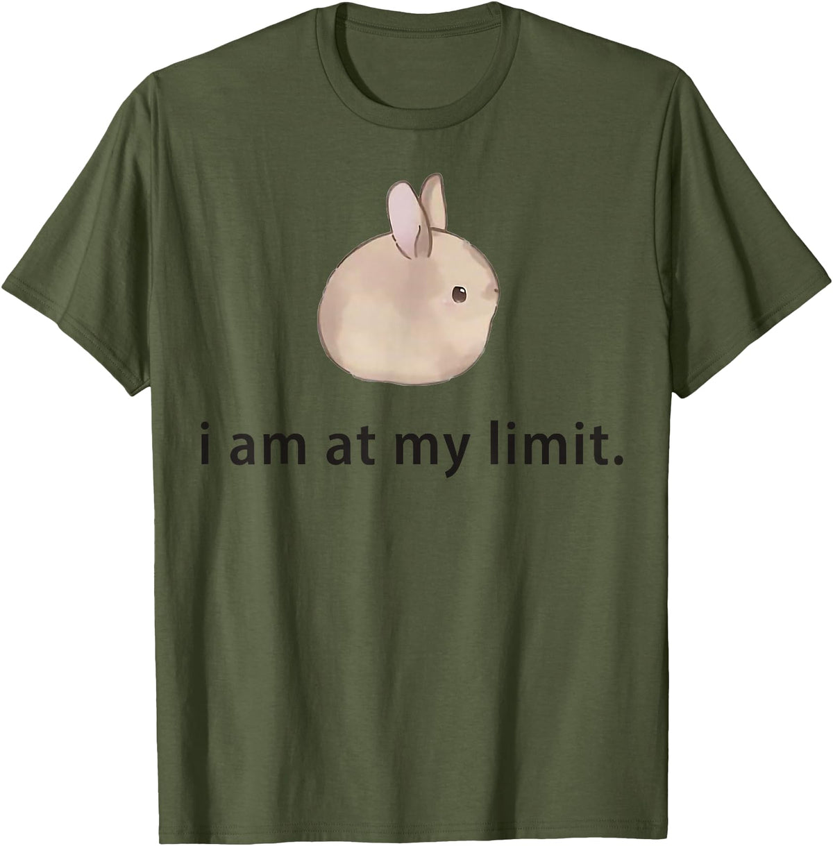 I Am at My Limit Rabbit T-Shirt in Olive Green