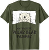 Sleeping & Napping Shirt Gifts Favorite Sleepshirt Favorite Polar Bear Pajamas, Napping Ice Bear Pajama T-Shirt - Olive Green