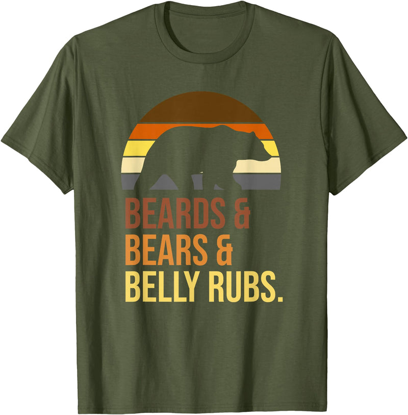 Beards Bears Belly Rubs Funny LGBTQ+ Quote T-Shirt - Olive Green