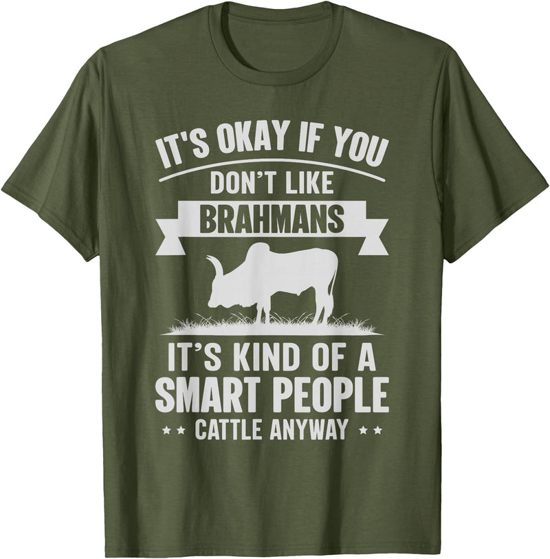 Funny Brahmans Gift for Men & Rancher Smart People Cattle Farmer - Cow Breeds Brahmans T-Shirt - Olive Green