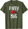 Funny Cute Ladybug Clothing For Daddy Daddy Bug Funny Ladybug for Daddy T-Shirt - Olive Green