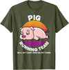 Running Shirts by CrushRetro Funny Farm Pig Running Team Shirt Kids Men Women Gift T-Shirt - Olive Green