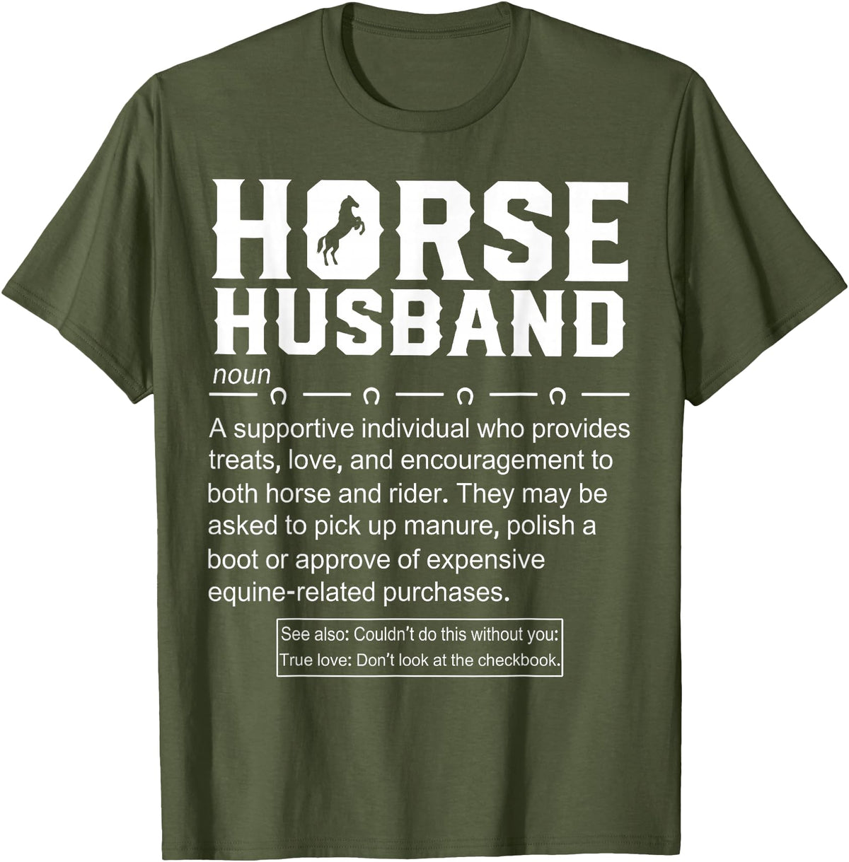 Funny Horse Husband Definition Tee Shirt Horse Husband Definition T-Shirt - Olive Green