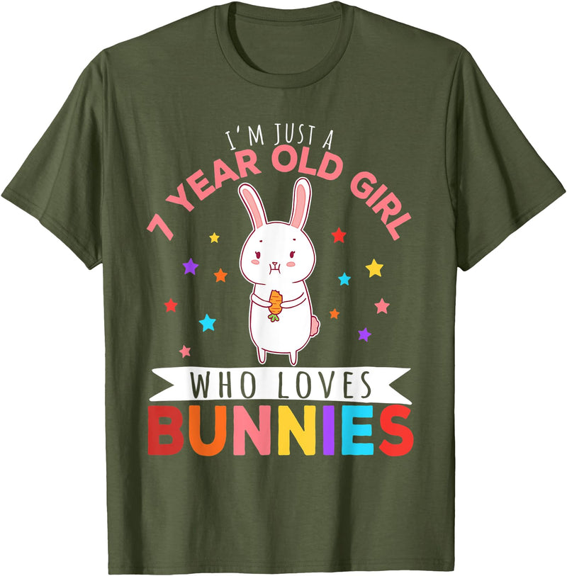 I'm Just a 7 Year Old Girl Who Loves Bunny Rabbit Girl T-Shirt in Olive Green