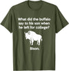 Buffalo Puns Funny Buffalo Pun Bison Bye Son College Joke T-Shirt - Olive Green