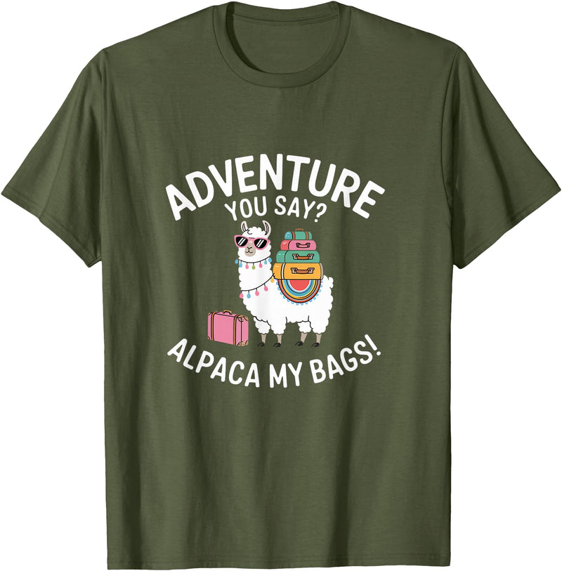 Novelty Alpacas Traveling Family Trip Joke Travel Funny Adventure You Say Alpaca My Bags Llama Women Saying T-Shirt - Olive Green