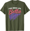 Awesome Aquarium & Aquarist Gifts Fish Make Life Betta Gift for Aquarist T-Shirt - Olive Green