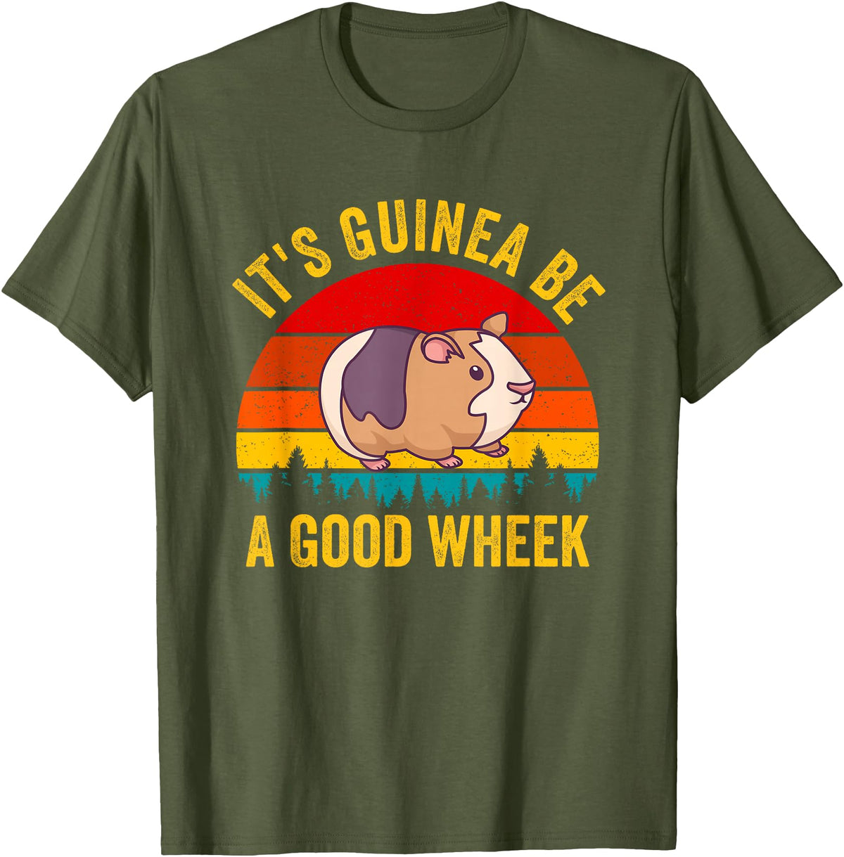 Funny Guinea Pig Clothing It's Guinea Be a Good Wheek Guinea Pig Piggy Gift T-Shirt - Olive Green