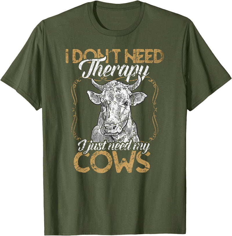 Kuh Kühe Rinder Cow Landwirt Geschenke Bekleidung Ich brauche keine Therapie nur meine Kühe Kuh Landwirt T-Shirt - Olive