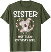 Koala Bear Birthday Party Theme Supplies Air Sister 1st First Birthday Koala Sister Of The Birthday Girl T-Shirt - Olive Green