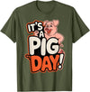 Pig Day Cartoon Animal Humor Farm It's A Pig Day Funny Cartoon Animal Humor Character Farm T-Shirt - Olive Green