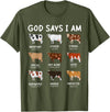 God Says I Am Christian Bible Verse Apparel God Says I Am Cute Heifer Cow Bible Verse Christian T-Shirt - Olive Green