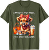 Cute Highland Cow I'm Not A Mess I'm Not A Hot Mess I'm A Spicy Disaster Cheeky Highland Cow T-Shirt - Olive Green