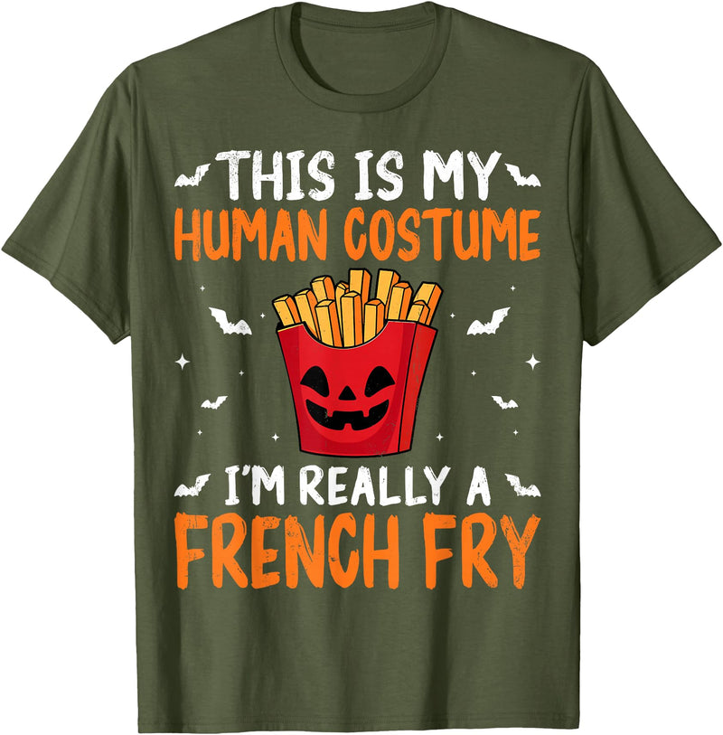 French Fries Lover Halloween Gifts Co. This is My Human Costume I'm Really A French Fry Halloween T-Shirt - Olive Green