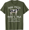 New Mommy Breastfeeding HumorDesigns for Women Funny Breastfeeding Mama's Milk Cow Farm Lacatation New Mom T-Shirt - Olive