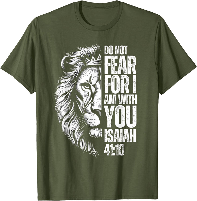 Isaiah 41:10 Christian Jesus Lion Father Dad Christian Bible Verse Lion Fear Isaiah 41:10 Religious T-Shirt - Olive Green
