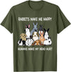 Rabbits Make Me Happy Humans Make My Head Hurt Funny T-Shirt in Olive Green
