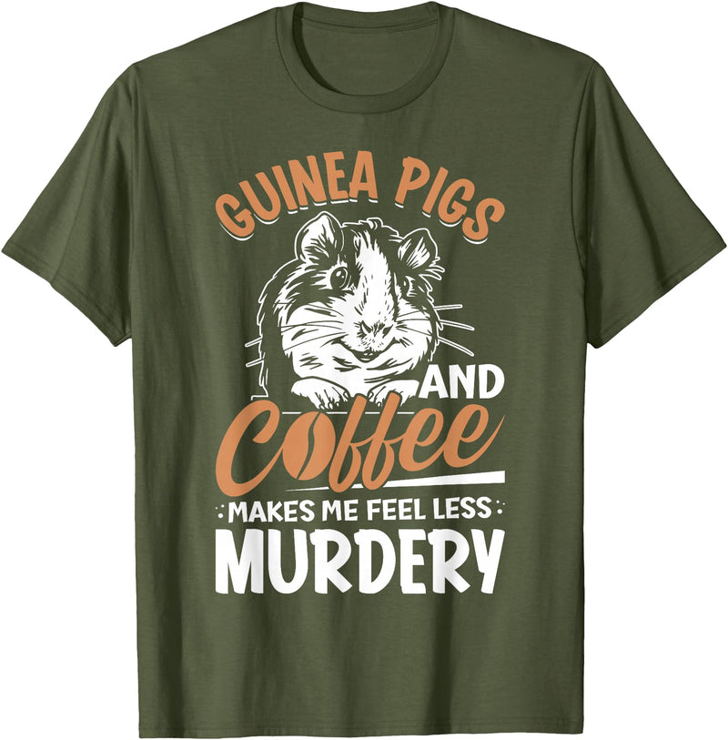 Funny Guinea Pig Gifts For Women Men Kids by DMTRY Guinea Pigs And Coffee Makes Me Feel Less Murdery T-Shirt - Olive Green