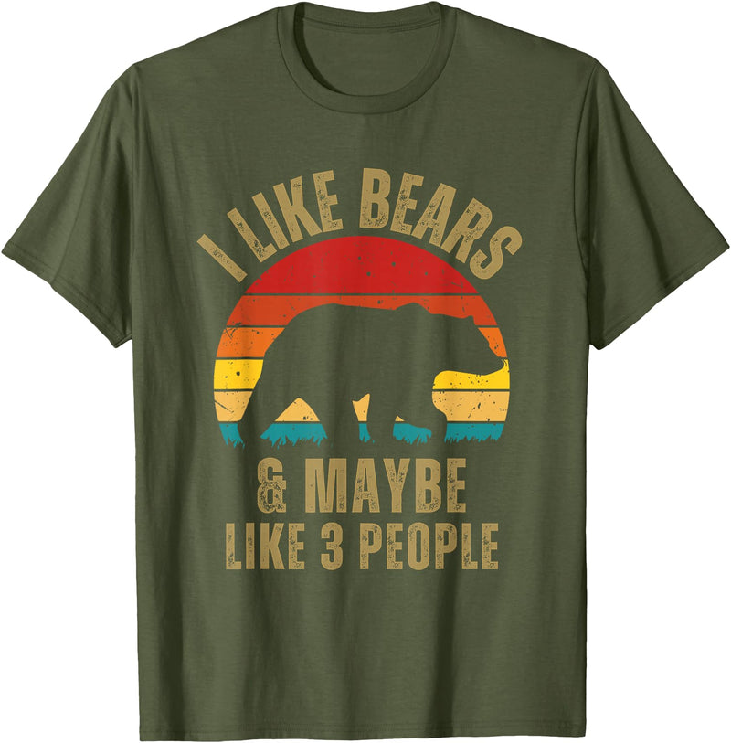 Retro Vintage Bear Co I Like Bears And Maybe Like 3 People Bear Lover Retro T-Shirt - Olive Green