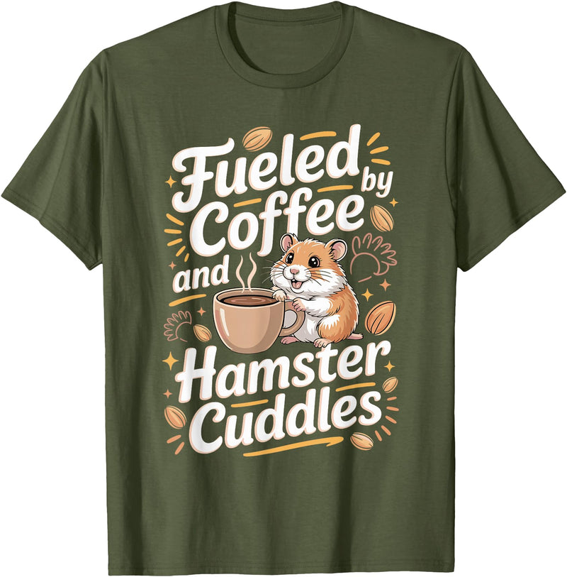 Fueled By Coffee and Hamster Cuddles Hamsters T-Shirt - Olive Green