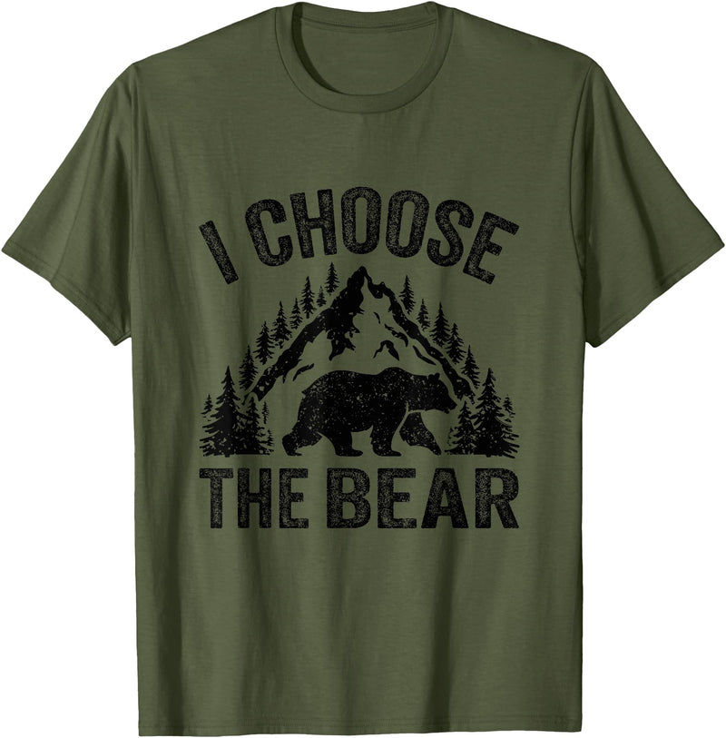 I choose the bear lover bear I CHOOSE THE BEAR unique animal lover T-Shirt - Olive Green