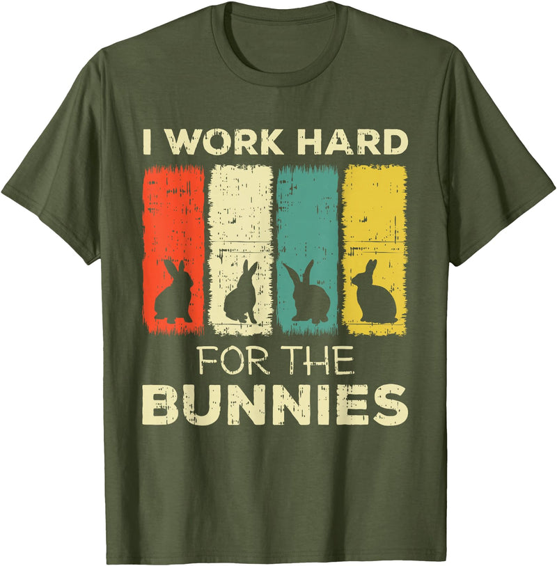 I Work Hard for the Bunnies Bunny T-Shirt in Olive Green
