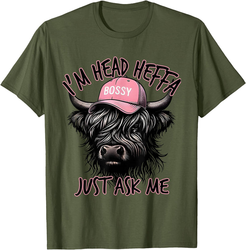 Cool Funny Gag Gifts Design Tee for Men Women I'm Head Heffa Just Ask Me Bossy Highland Cow Baseball Cap T-Shirt - Olive