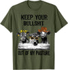 Funny Cow Heifer Shirt TATtee Keep Your Bullshit Out of My Pasture Funny Cow Heifer Shirt T-Shirt - Olive Green