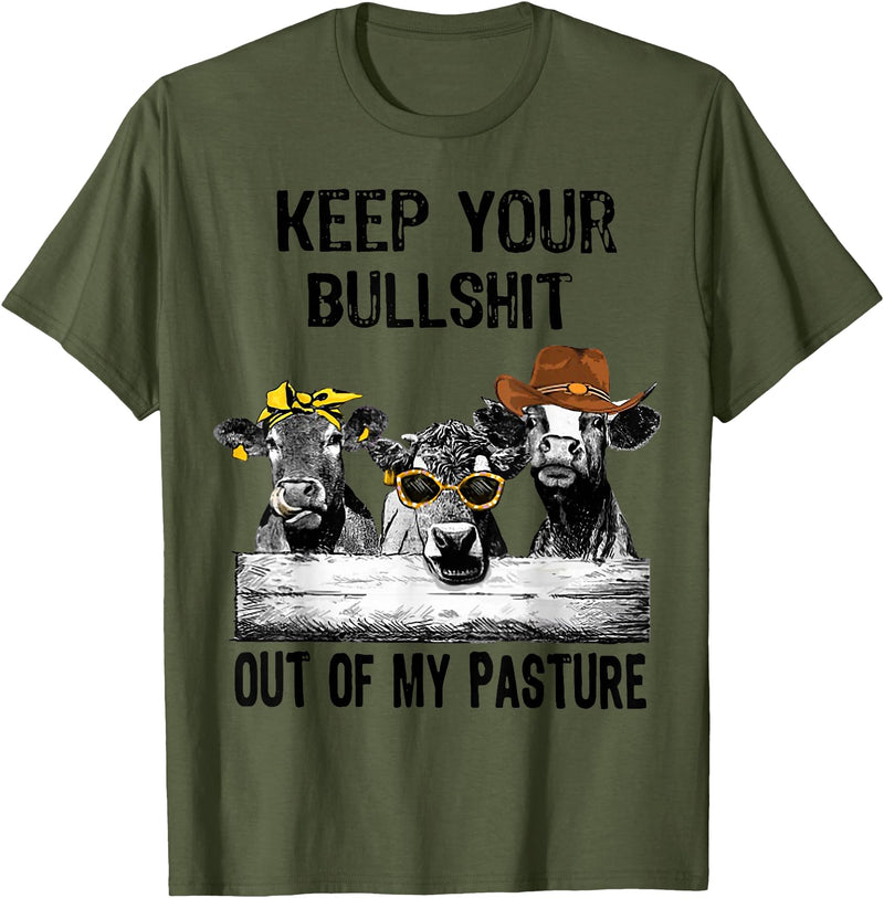 Funny Cow Heifer Shirt TATtee Keep Your Bullshit Out of My Pasture Funny Cow Heifer Shirt T-Shirt - Olive Green