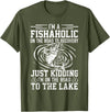 Funny Fishing Lover Gift for Fisherman Funny Fish-Aholic On The Road To The Lake Fishing Fisherman T-Shirt - Olive Green