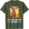 Lions Lion Lovers Shop Just a Girl who loves Lions Lion T-Shirt - Olive Green