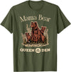 Mama Bear Queen of the Den Products Mama Bear Queen of the Den – Mother with Cubs and Family T-Shirt - Olive Green