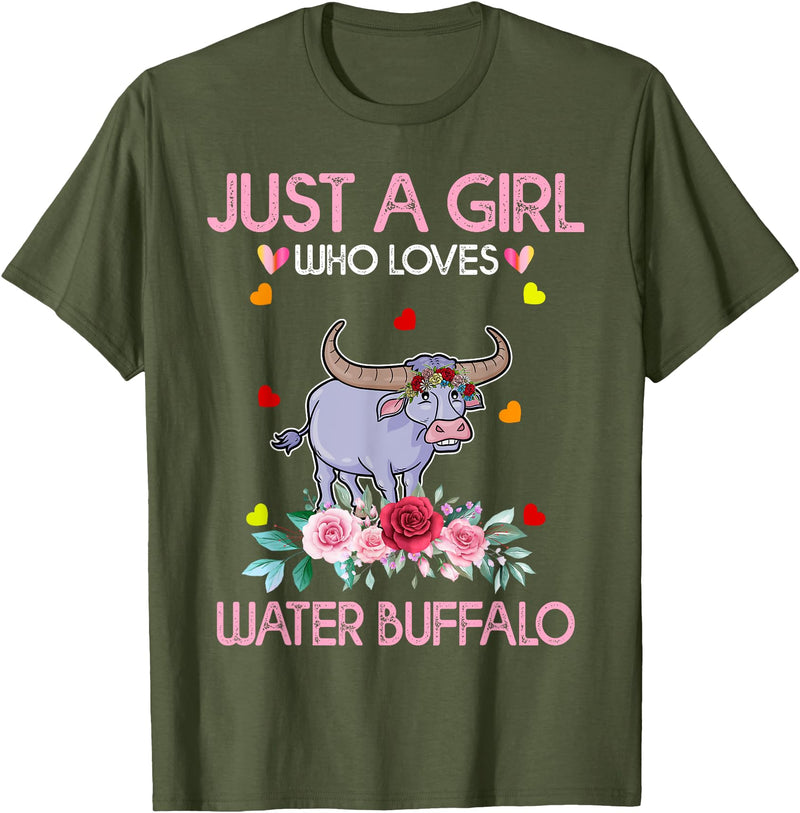Just A Girl Who Loves Water Water Buffalo Gifts Buffalo Tee Women Just A Girl Who Loves Water Water Buffalo T-Shirt - Olive