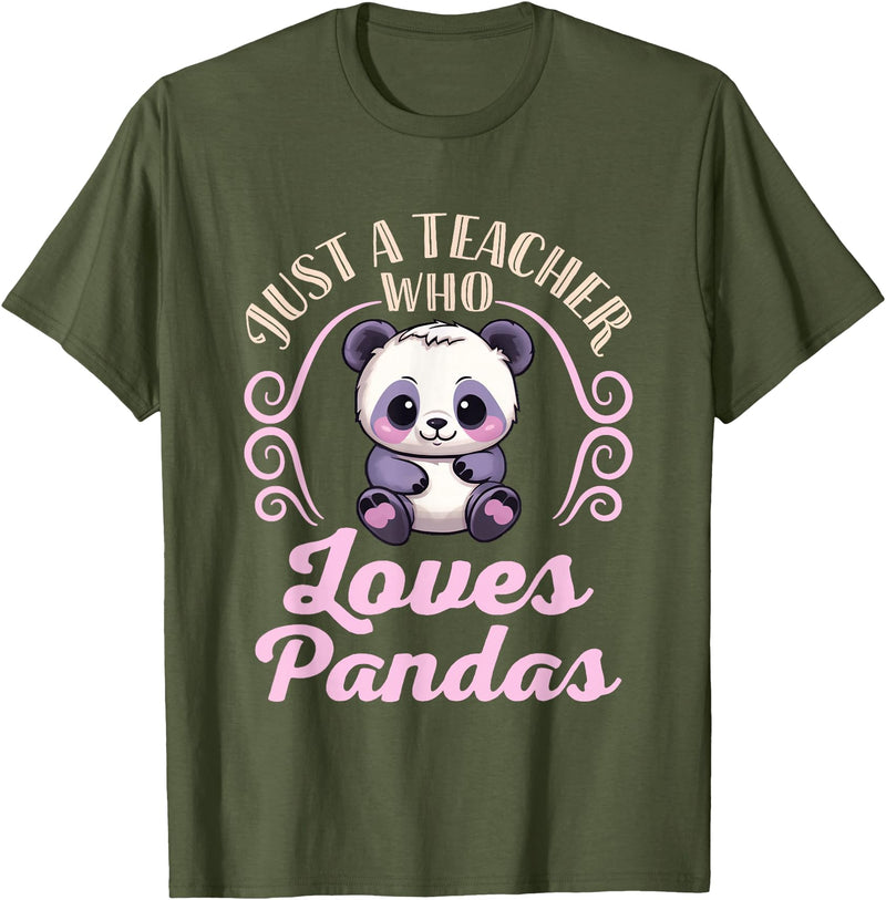 Cute Teacher Panda Bear Animal Lover Gifts Just a Teacher Who Loves Pandas Panda Lover Back to School T-Shirt - Olive Green