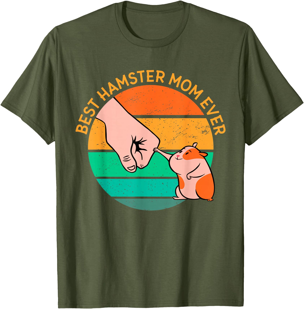 Mother's Day Women's Day Best Hamster Mom Ever T-Shirt - Olive Green