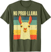 Funny Llama Gift Llama Lover Accessories & Stuff Cool Llama for Men Women No Prob Llama Alpaca Farming Animal T-Shirt - Olive Green