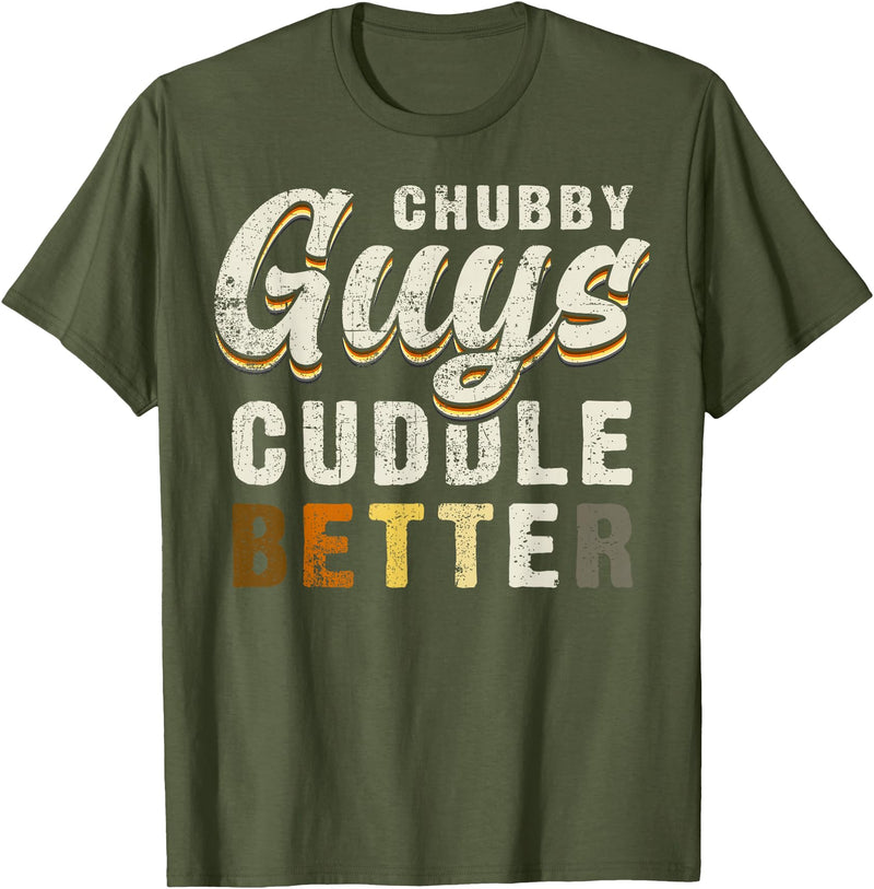 Bear Community Bear Brotherhood Gay Men Gifts Chubby Guys Cuddle Better Funny Bear Pride T-Shirt - Olive Green