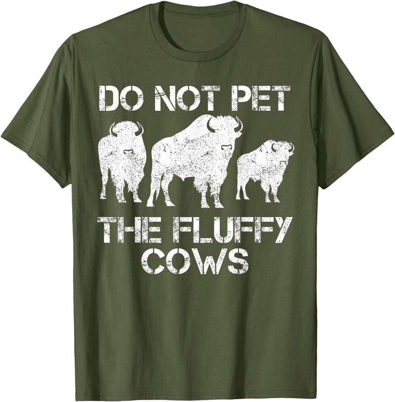 Do Not Pet the Fluffy Cows Yellowstone Apparel Do Not Pet the Fluffy Cows T-Shirt - Olive Green
