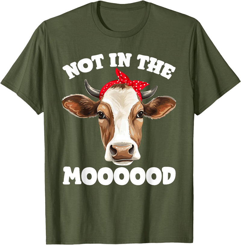 Don't Talk To Me Designz Not In The Mood Sarcastic Heifer Dairy Cow Midwest Farmer T-Shirt - Olive Green