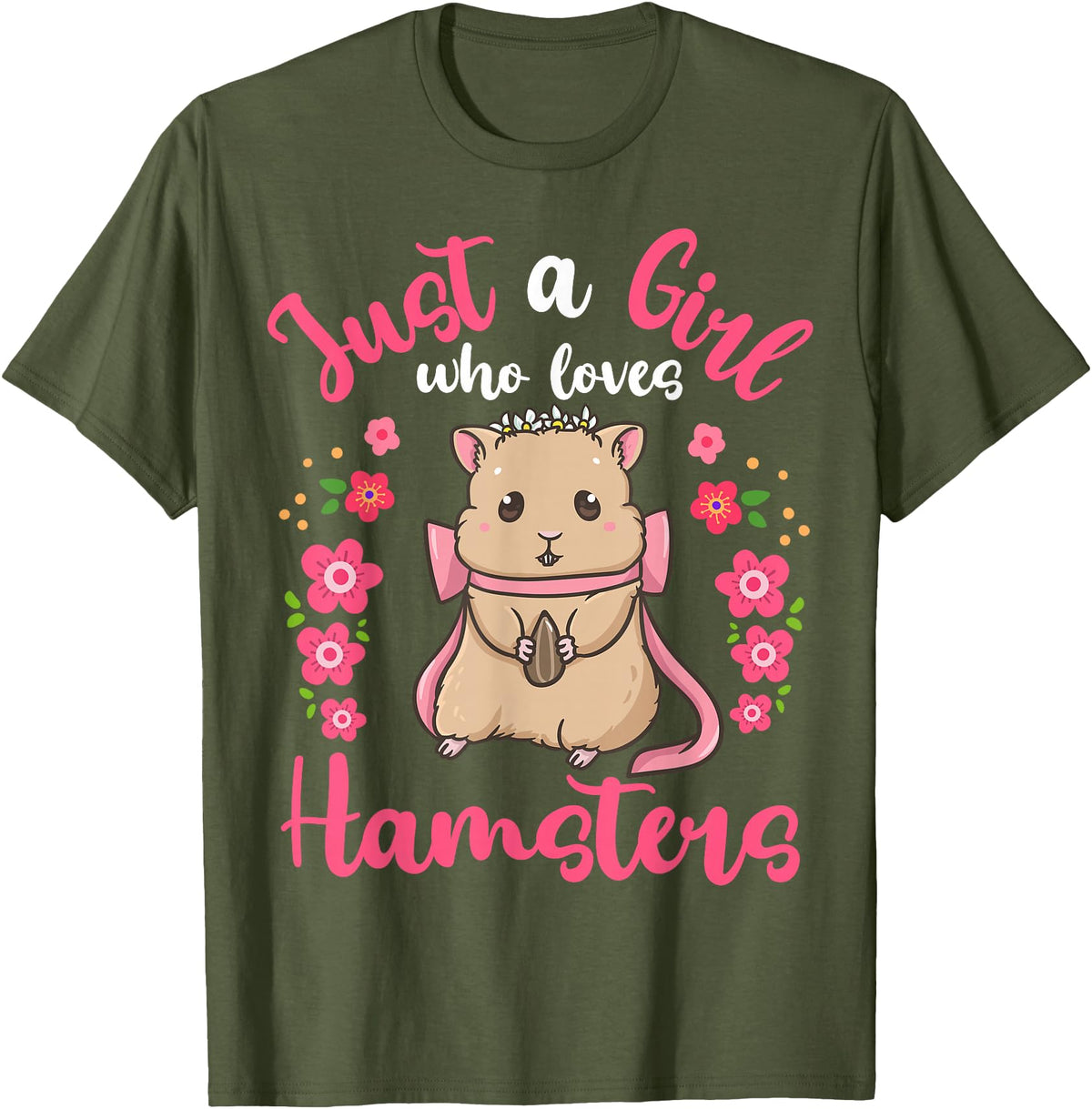 Hamster Just a Girl Who Loves Hamsters T-Shirt - Olive Green
