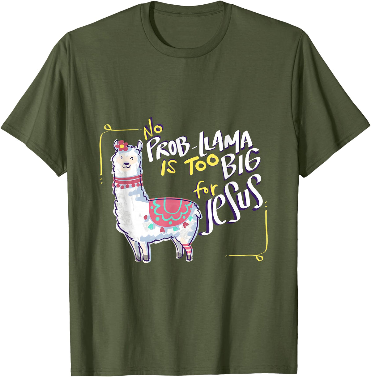 Christian and Jesus apparel - no probllama Design No Prob Llama is Too Big for Jesus Gift Idea T-Shirt - Olive Green