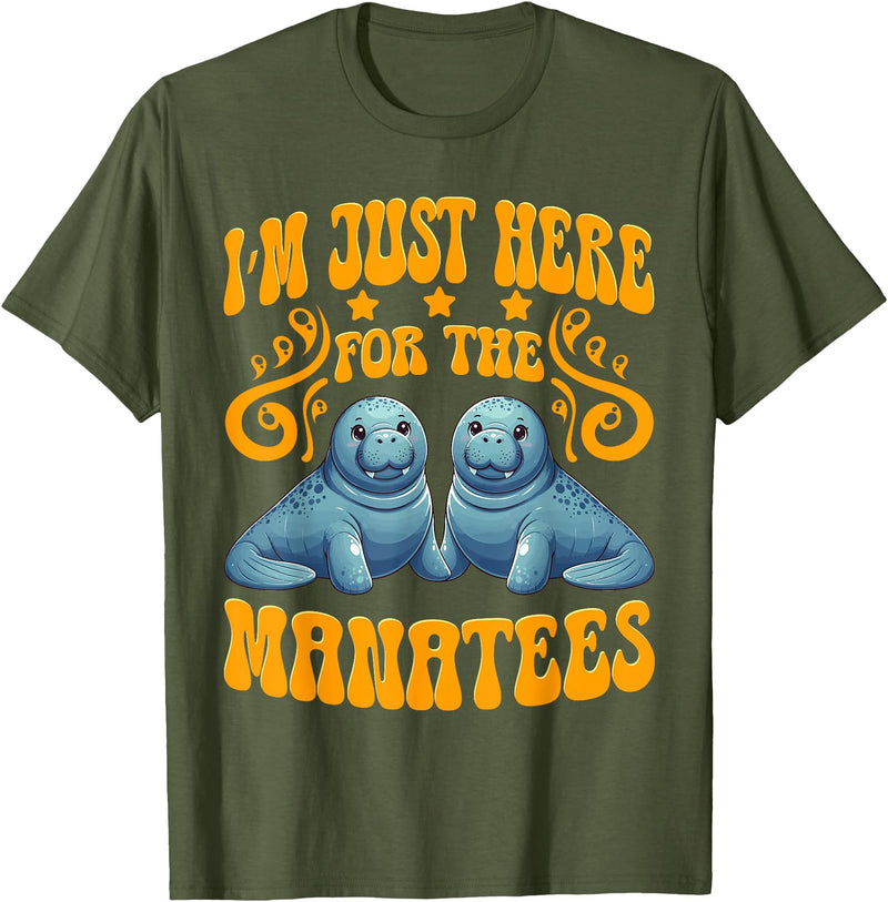 Manatee Sea Cows Apparels I'm Just Here For The Manatees Manatees Lover Sea Cows T-Shirt - Olive Green