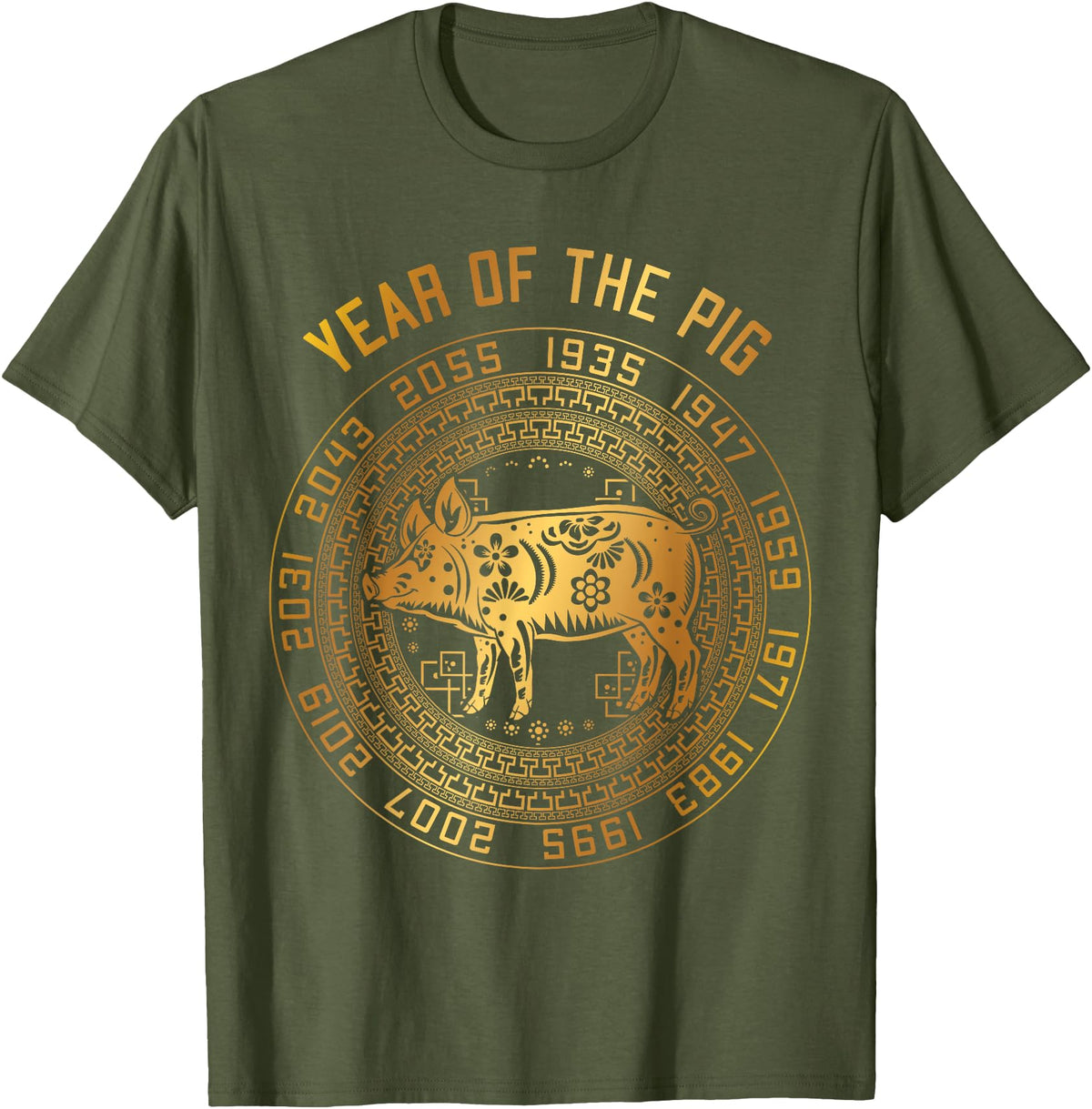 Chinese Zodiac Lunar New Year Astrology Horoscope Chinese New Year Of Pig Chinese Zodiac Year 2031 T-Shirt - Olive Green