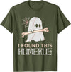 I Found This Humerus Ghost Halloween Costume Men Women T-Shirt - Olive Green