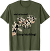 Outstanding in the Field Shirts Funny Cow Shirt Wait Till The Cows Come Home T-Shirt - Olive Green