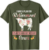 I Have A Plan For Retirement Cow Lover Gifts I Have Plan For Retirement Floral Cow Lover Farmer Gifts T-Shirt - Olive Green